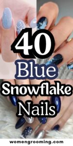 40 Blue Snowflake Nails That Feel Icy & Magical