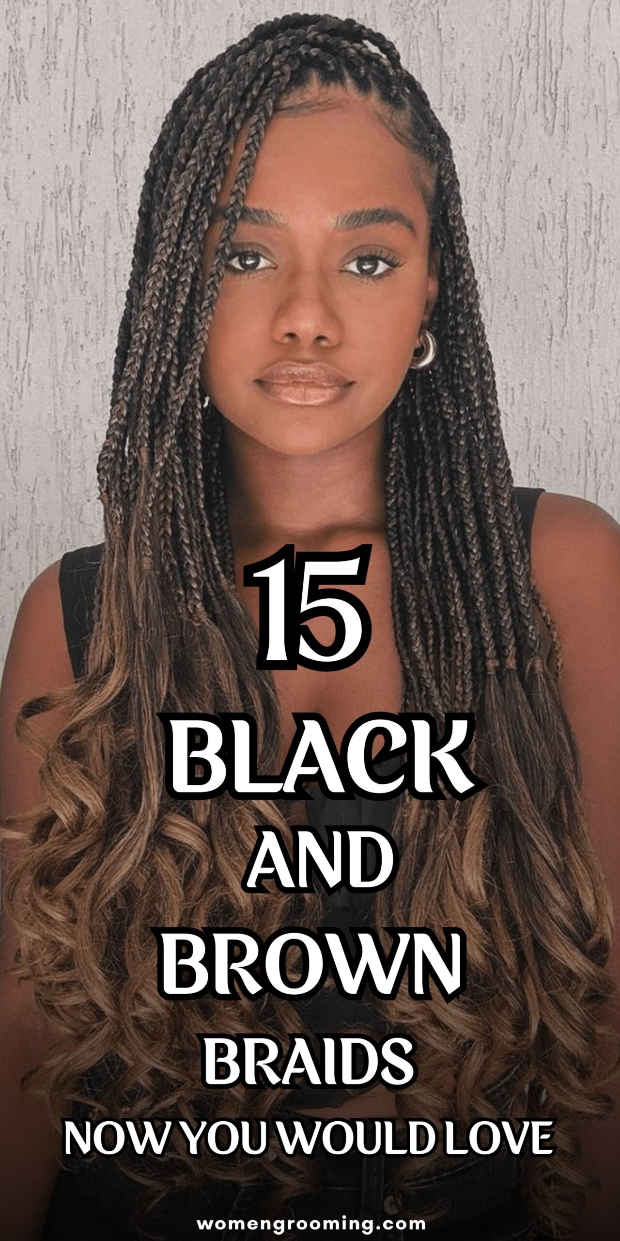 15 Black and Brown Braids Ideas for Stylish, Blended & Beautiful Looks ✨🖤🤎