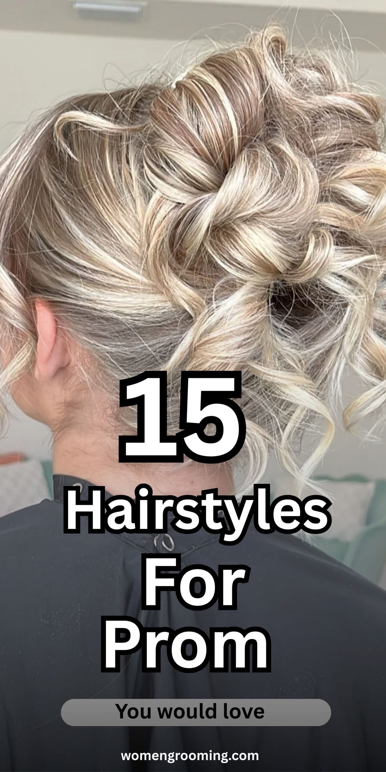 15 Hair Styles for Prom for Elegant, Glam & Picture-Perfect Looks ✨💃