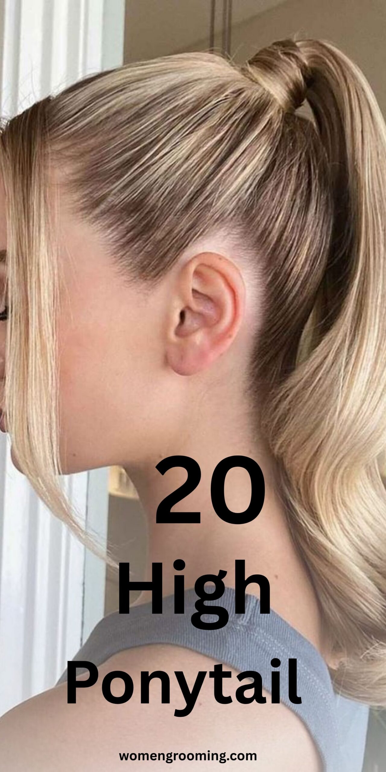 20 High Ponytail Ideas for Sleek, Chic & Trendy Hairstyles ✨💁‍♀️